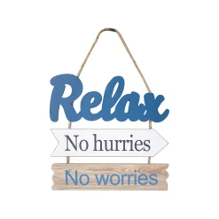 "Relex No hurries No worries" Wall Hanging Plaque