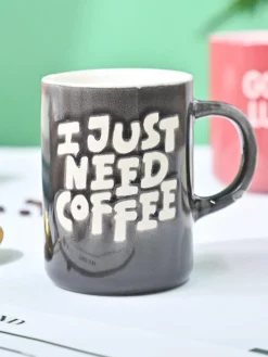 VON CASA Grey Mug (I Just Need Coffee) - 420Ml